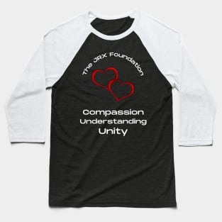 Compassion Understanding The JRX Foundation Baseball T-Shirt